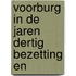 Voorburg in de jaren dertig bezetting en