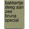 Bakkertje deeg aan zee bruna special door Ruud Haak