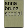 Anna bruna special door Justus Pfaue