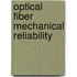 Optical fiber mechanical reliability