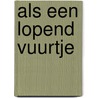 Als een lopend vuurtje by Virmonne