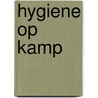 Hygiene op kamp door E. Hatt