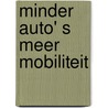 Minder auto' s meer mobiliteit by Unknown
