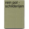 Rein Pol - schilderijen by W.L. Meijer