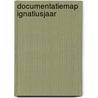 Documentatiemap ignatiusjaar door Onbekend