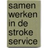 Samen werken in de Stroke Service
