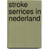 Stroke serrices in Nederland
