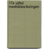 17e Vijftal meditaties/lezingen by J. Noordzij