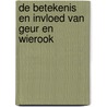 De betekenis en invloed van geur en wierook door N. Noordzij