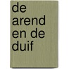 De arend en de duif door J. Noordzij