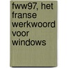 FWW97, het Franse werkwoord voor Windows by P. Macco