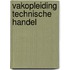 Vakopleiding technische handel