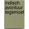 Indisch avontuur tegemoet door Mooy