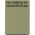 Van katjong tot ryksambtenaar