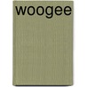 Woogee door A. Benn