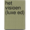 Het visioen (luxe ed) door Jan Bosschaert
