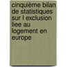 Cinquième bilan de statistiques sur l exclusion liee au logement en Europe by B. Edgar