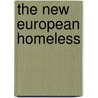 The new European Homeless door Onbekend