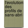 L'evolution des profils de sans-abri door Onbekend