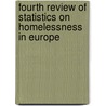 Fourth review of statistics on homelessness in Europe door B. Edgar