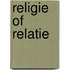 Religie of Relatie