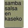 Samba salsa en kaseko door Peter van Amstel