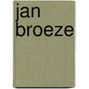 Jan Broeze door P. Breitbarth