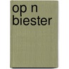 Op n biester door Frank Lowik