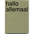 Hallo allemaal