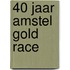 40 Jaar Amstel Gold Race