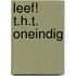 Leef! T.H.T. oneindig