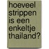 Hoeveel strippen is een enkeltje Thailand?