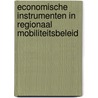 Economische instrumenten in regionaal mobiliteitsbeleid door P. Wortelboer