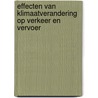 Effecten van klimaatverandering op verkeer en vervoer door J.A. Annema