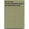 De rol van kosten-batenanalyse in de besluitvorming door S. Rienstra