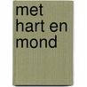 Met hart en mond door Goedhart