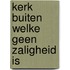 Kerk buiten welke geen zaligheid is