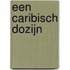 Een Caribisch dozijn door Onbekend