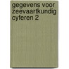 Gegevens voor zeevaartkundig cyferen 2 by Thelma Harms