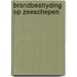 Brandbestryding op zeeschepen