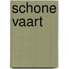 Schone vaart by Alwine de Jong