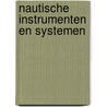 Nautische instrumenten en systemen by D. Reedijk
