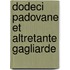 Dodeci padovane et altretante gagliarde