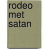Rodeo met satan door Kobbe
