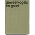 Geweerkogels en goud