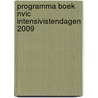 Programma boek NVIC Intensivistendagen 2009 door Onbekend