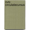 NVTC circulatiecursus door Onbekend