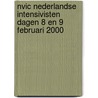 NVIC Nederlandse intensivisten dagen 8 en 9 februari 2000 by L.G. Thijs