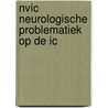NVIC Neurologische problematiek op de IC door Onbekend