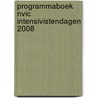 Programmaboek NVIC Intensivistendagen 2008 door Onbekend